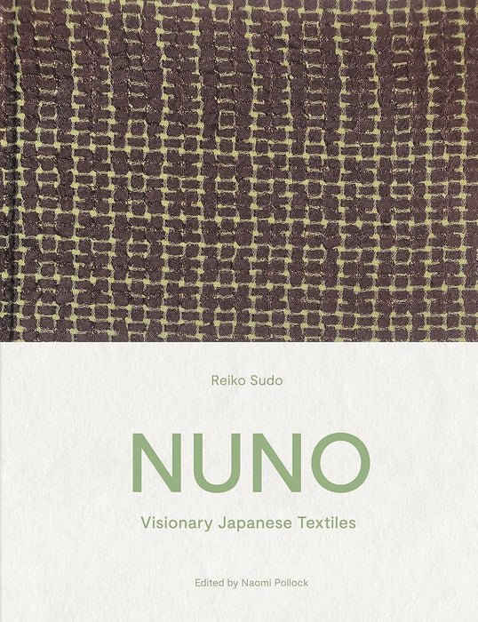 NUNO: Visionary Japanese Textiles