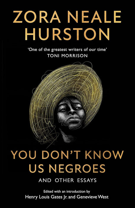 You Don’t Know Us Negroes and Other Essays: The incredible new essay collection from the revered 20th-century African-American author, described by ... as ‘one of the greatest writers of our time’