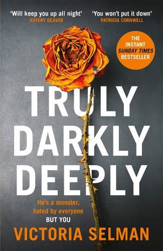 Truly, Darkly, Deeply: the gripping thriller with a shocking twist