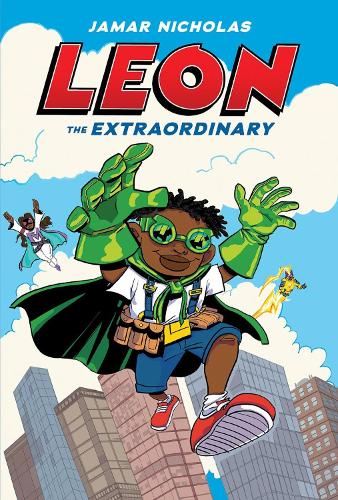 Leon the Extraordinary (the empowering, action-packed, full colour graphic novel!)