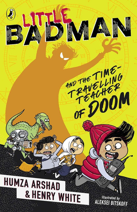 Little Badman and the Time-travelling Teacher of Doom