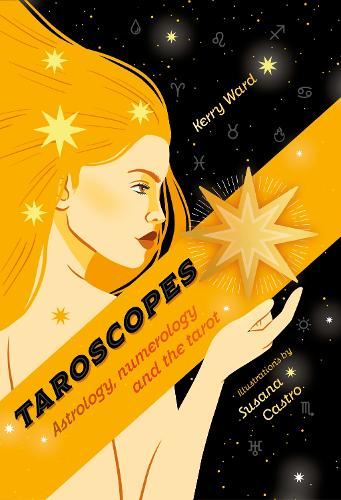 Taroscopes: Astrology, Numerology and the Tarot