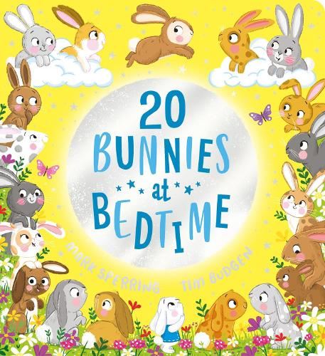 Twenty Bunnies at Bedtime: The super fun counting book with bouncing, hopping bunnies is now a board book for ages 0 and up! (Twenty at Bedtime)