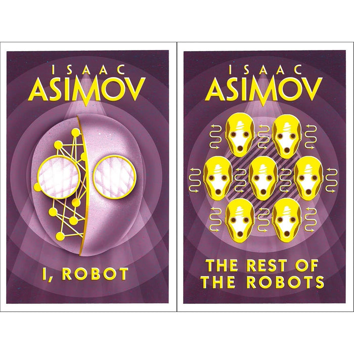 Isaac Asimov Collection: I, Robot & The Rest of the Robots