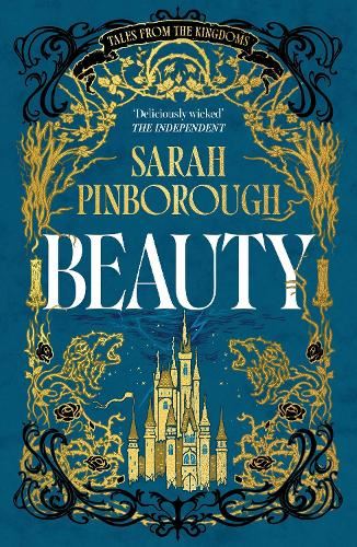 Beauty: The definitive dark fantasy romance retelling of Sleeping Beauty from the Sunday Times bestselling author of global sensation Behind Her Eyes (Tales from the Kingdoms)
