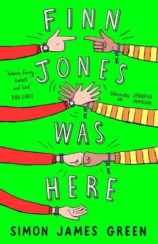 Finn Jones Was Here: A heart-shattering children's novel that will have you laughing through tears