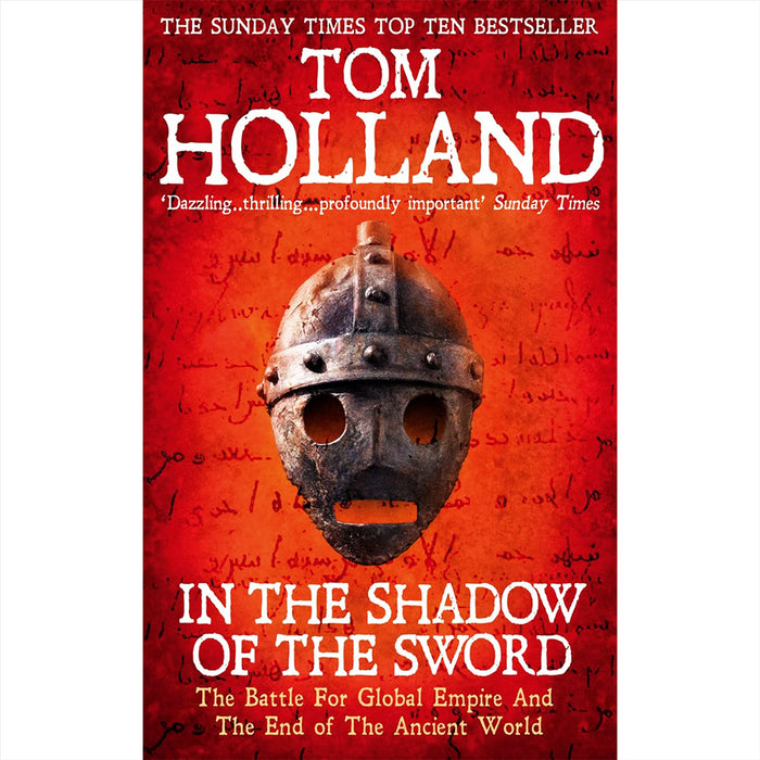 Tom Holland Historical Collection: Includes In the Shadow of the Sword, Dominion, and Millennium – Exploring the Rise of Islam, Christianity’s Impact, and Europe’s Transformation
