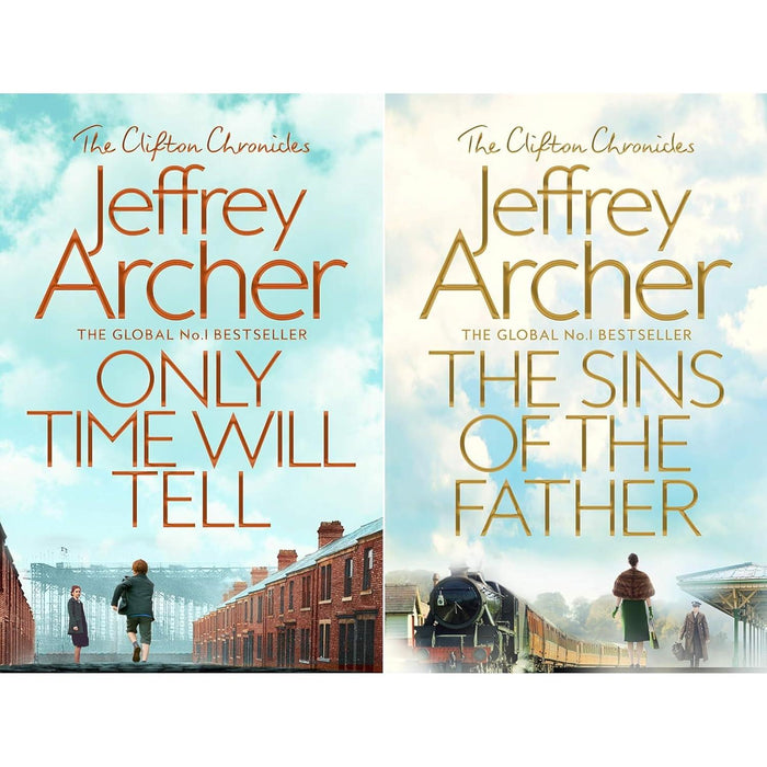 The Clifton Chronicles Collection: Only Time Will Tell (Book 1) & The Sins of the Father (Book 2)