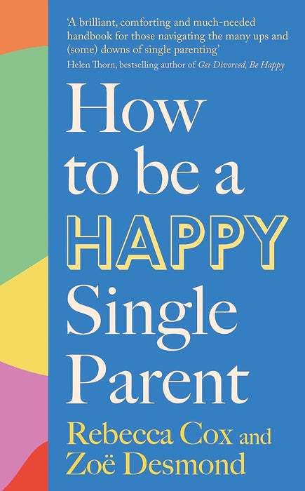 How to Be a Happy Single Parent
