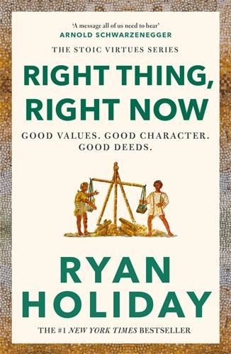 Right Thing, Right Now: THE #1 NEW YORK TIMES BESTSELLER
