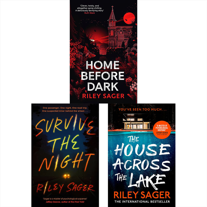 Riley Sager Thriller Collection: Includes Survive the Night, The House Across the Lake, and Home Before Dark – Gripping Psychological Thrillers of Survival, Secrets, and Suspense
