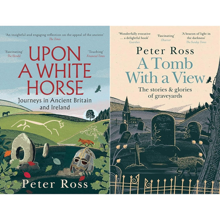 Peter Ross British Lore Collection: Upon a White Horse & A Tomb with a View