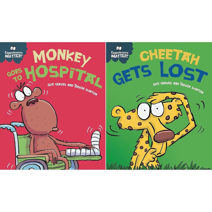 Experiences Matter Collection: 2-Book Set by Sue Graves (Monkey Goes to Hospital, Cheetah Gets Lost)