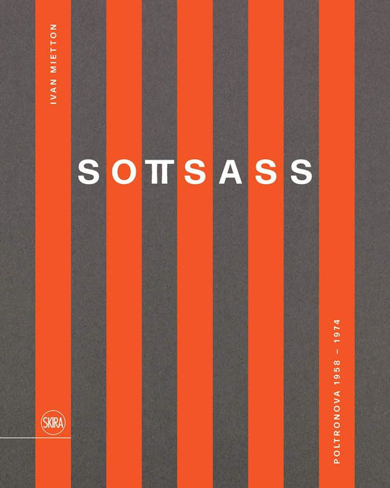 Sottsass (Bilingual edition): Poltronova 1958–1974