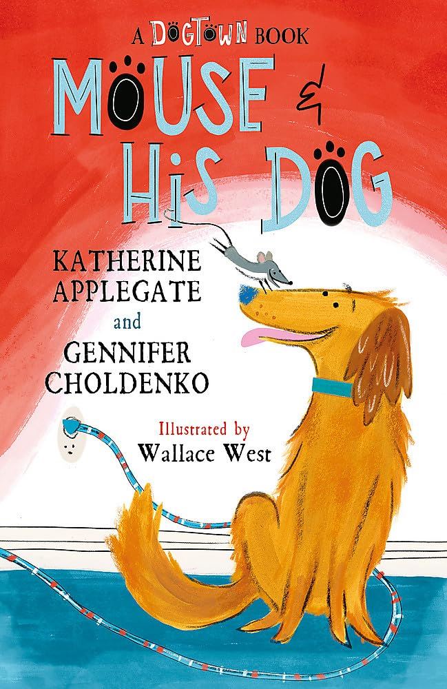 Mouse and His Dog: A Dogtown Book — smeikalbooks