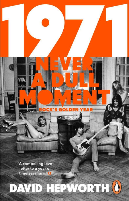 1971 Never a Dull Moment: Rock's Golder Year