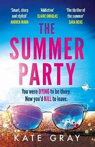 The Summer Party: the most explosive and addictive summer thriller of 2025!