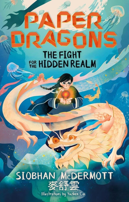 Paper Dragons: The Fight for the Hidden Realm (Book 1)