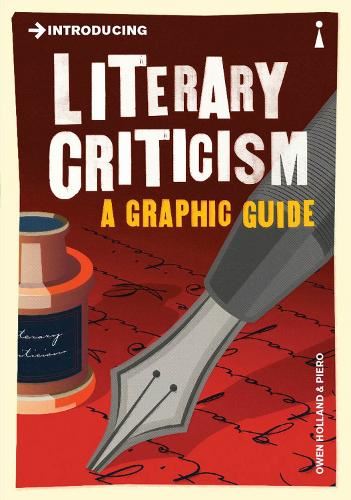 Introducing Literary Criticism. A Graphic Guide