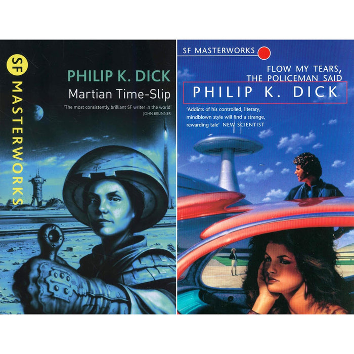 SF Masterworks Collection by Philip K. Dick: Surreal Worlds, Psychological Conflict & Existential Dilemmas in Martian Time Slip & Flow My Tears, The Policeman Said (2-Book Set)
