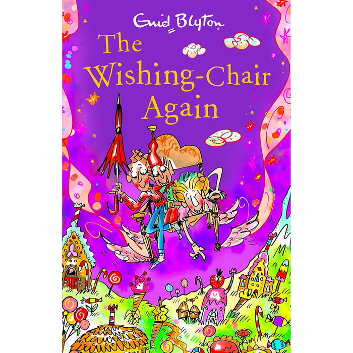 The Wishing-Chair & Faraway Tree Adventures by Enid Blyton: 6 Magical Stories for Young Dreamers (Paperback Collection)