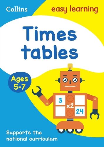 Times Tables Ages 5-7: KS1 Maths Home Learning and School Resources from the Publisher of Revision Practice Guides, Workbooks, and Activities. (Collins Easy Learning KS1)