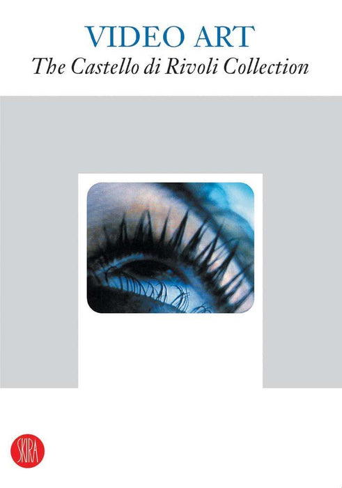 Video Art: The Castello di Rivoli Collection