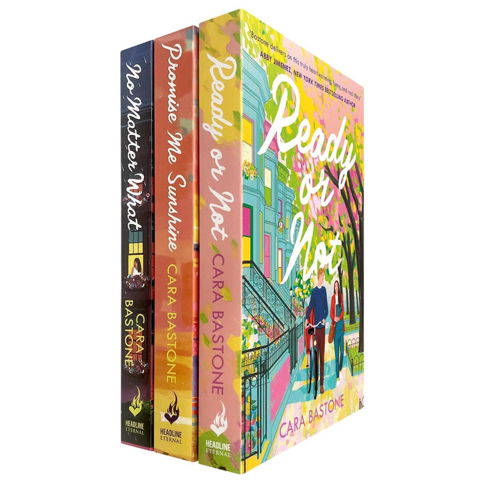 Hearts of New York Collection by Cara Bastone: Ready or Not, Promise Me Sunshine & No Matter What