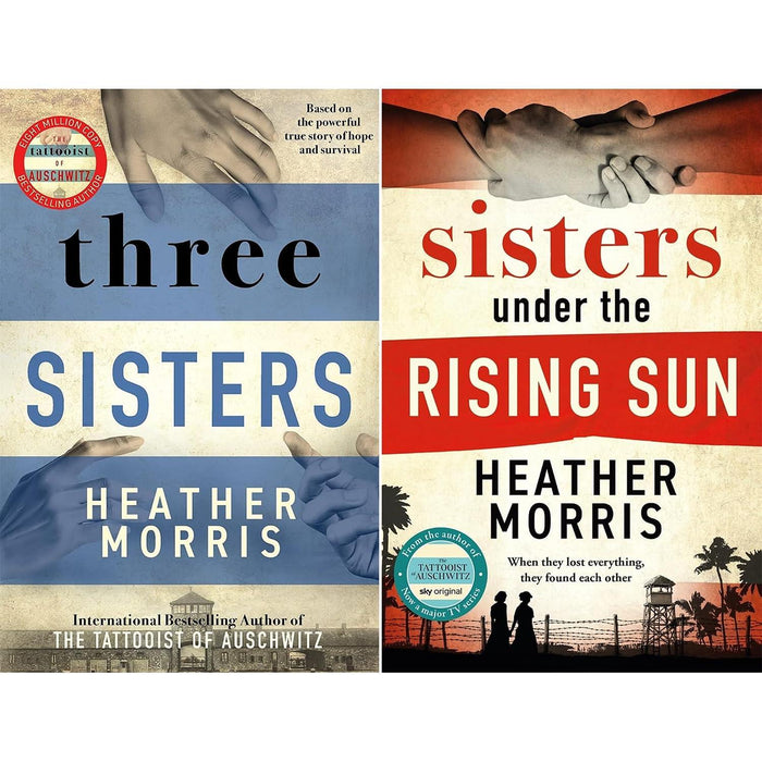 Wartime Survival Stories Collection by Heather Morris: Three Sisters & Sisters Under the Rising Sun