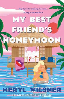 My Best Friends Honeymoon