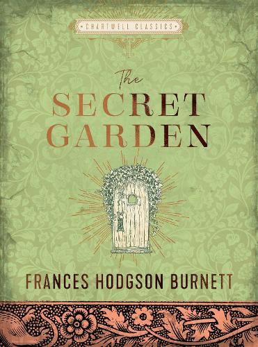 The Secret Garden: Frances Hodgson Burnett (Chartwell Classics)