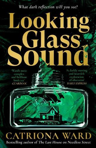 Looking Glass Sound: from the bestselling and award winning author of The Last House on Needless Street