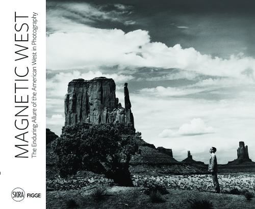 Magnetic West: The Enduring Allure of the American West