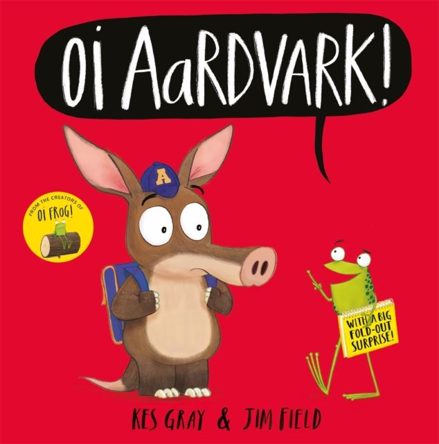 Oi Aardvark! Board Book (Oi Frog and Friends)