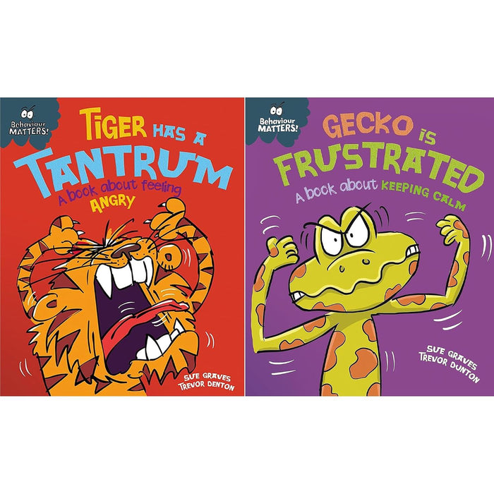 Behaviour Matters Collection: 2-Book Set by Sue Graves (Tiger Has a Tantrum, Gecko is Frustrated)