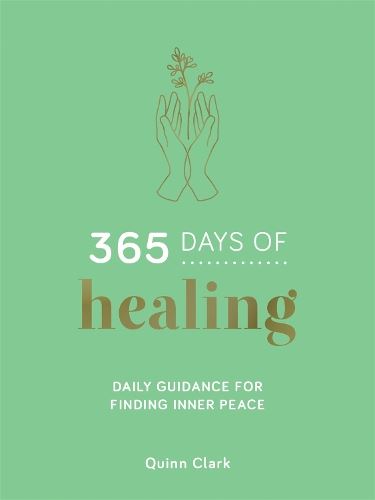 365 Days of Healing: Daily Guidance for Finding Inner Peace