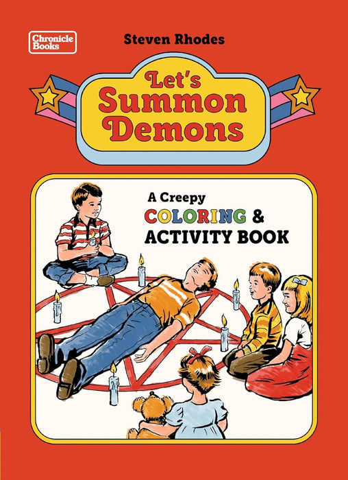 Let's Summon Demons: A creepy coloring book and activity book