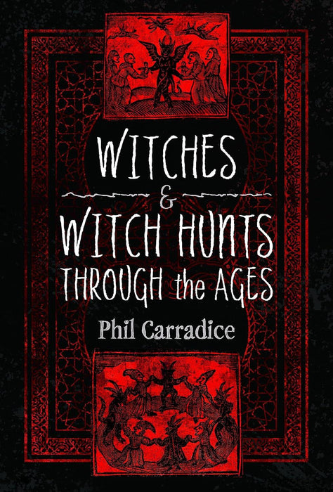 Witches & Witch Hunts Through the Ages