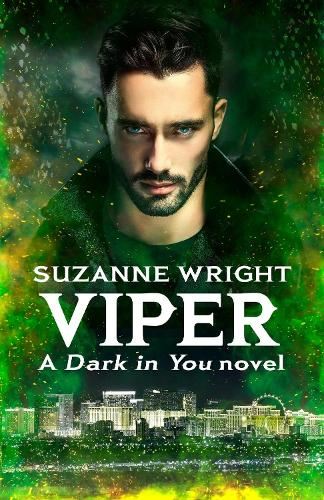 Viper: Enter an addictive world of sizzlingly hot paranormal romance . . . (The Dark in You)