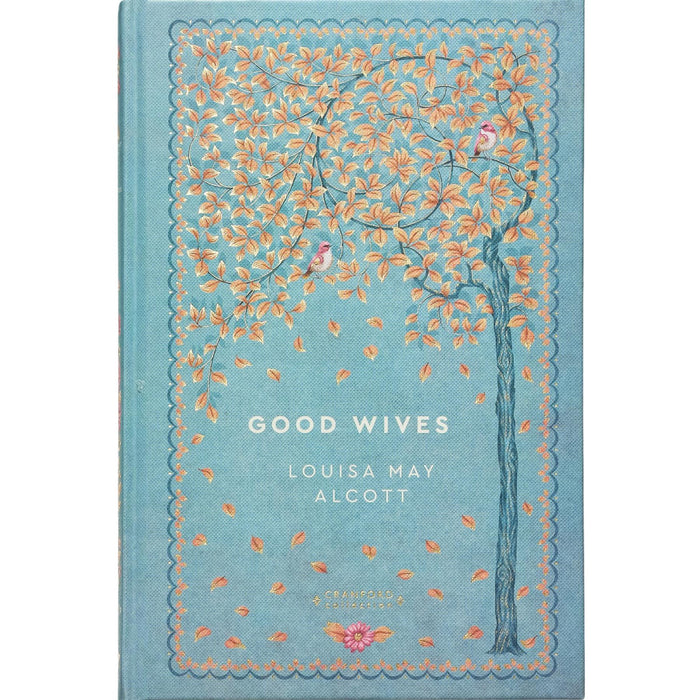 Little Women & Good Wives by Louisa May Alcott (Hardcover) – A Cranford Collection Set of Timeless Tales, Family Bonds, and the Unforgettable Journey of the March Sisters
