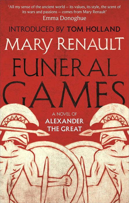 Funeral Games: A Novel of Alexander the Great: A Virago Modern Classic (Virago Modern Classics)