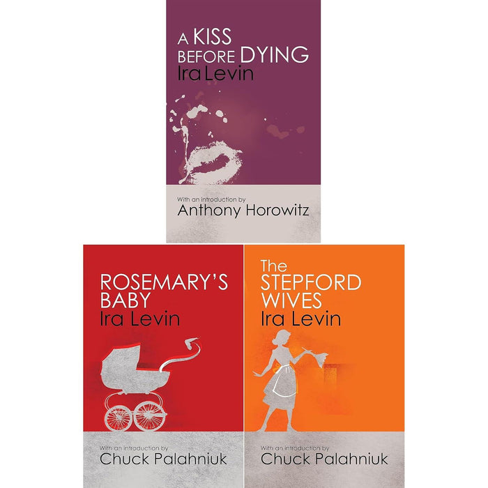 Ira Levin Iconic Thrillers Collection: Rosemary's Baby, The Stepford Wives & A Kiss Before Dying