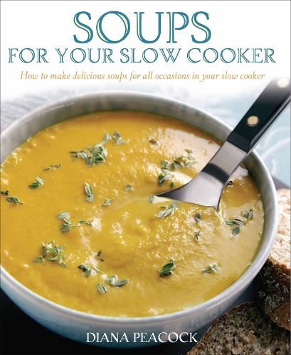Soups for Your Slow Cooker