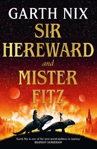 Sir Hereward and Mister Fitz: A fantastical short story collection from international bestseller