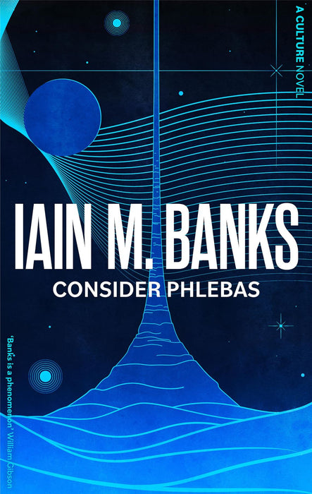 Consider Phlebas: A Culture Novel