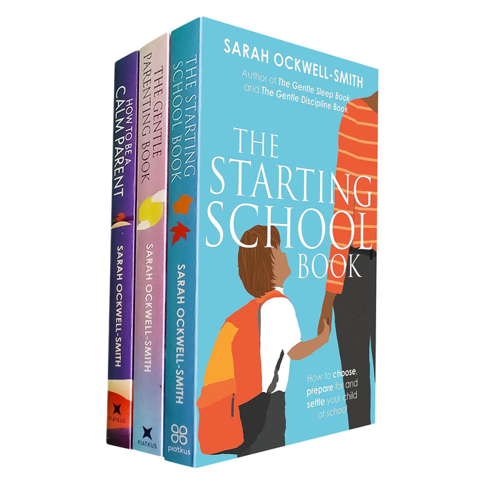 Sarah Ockwell-Smith’s Gentle Parenting Collection: 3-Book Set on Preparing for School, Managing Stress, and Raising Happy Children with Practical and Compassionate Guidance for Parents