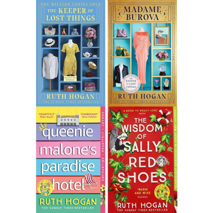 Ruth Hogan Four-Book Collection: The Keeper of Lost Things, Madame Burova, Queenie Malone’s Paradise Hotel, and The Wisdom of Sally Red Shoes – Heartwarming Stories of Love, Loss, and Hope