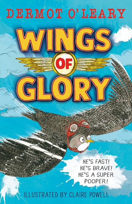 Wings of Glory: An action-packed, funny adventure story from Dermot O'Leary (Wartime Tails)