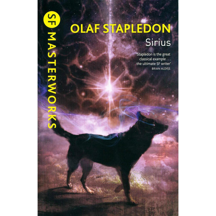 Olaf Stapledon Collection – SF Masterworks of Evolution & Cosmic Intelligence in Sirius & Star Maker (2-Book Set)