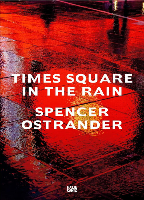 Spencer Ostrander: Time Square in the Rain
